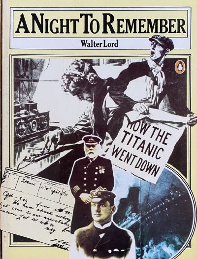 A NIGHT TO REMEMBER: The Titanic Disaster 