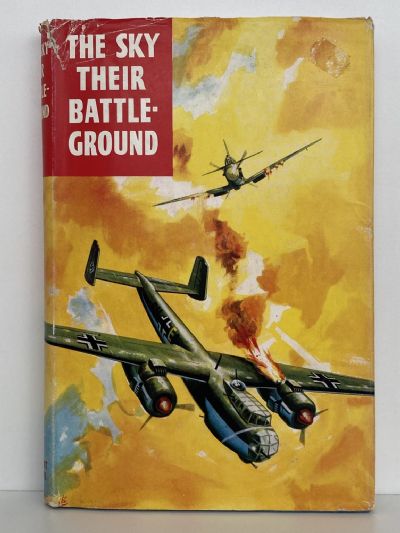 THE SKY THEIR BATTLEGROUND: True Adventure Stories From the RAF Flying Review