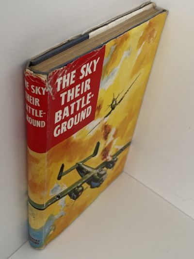 THE SKY THEIR BATTLEGROUND: True Adventure Stories From the RAF Flying Review