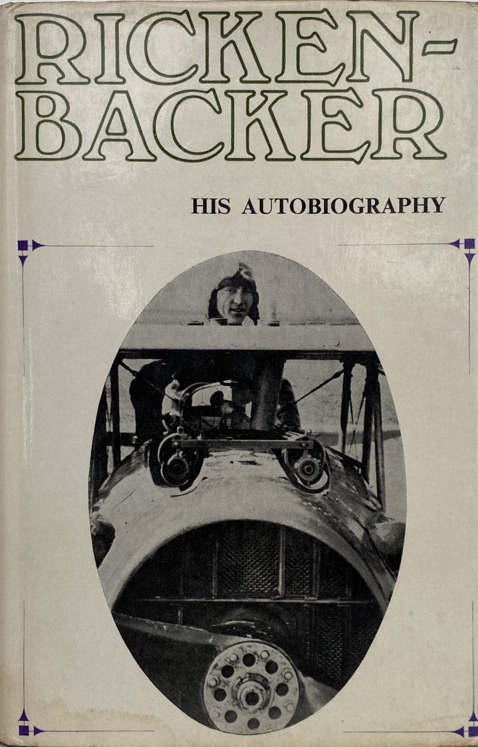RICKENBACKER: His Autobiography