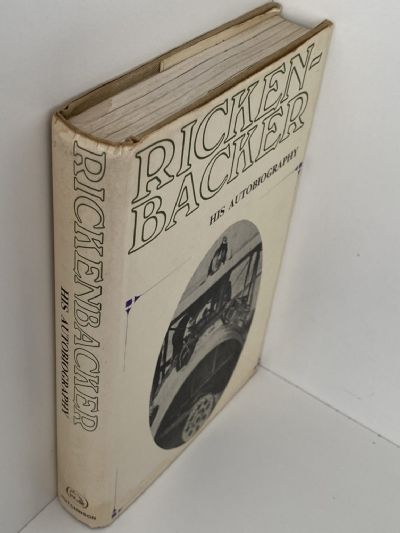 RICKENBACKER: His Autobiography