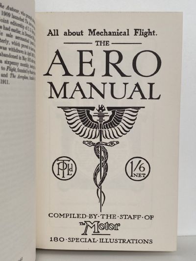 THE AERO MANUAL 1910: All About Mechanical Flight