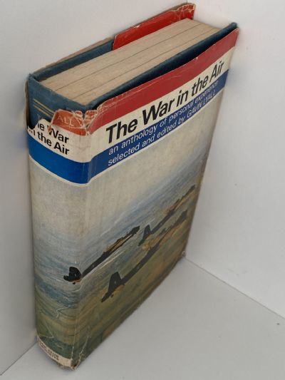 THE WAR IN THE AIR: An Anthology of Personal Experience