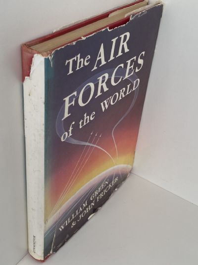 THE AIR FORCES OF THE WORLD: Their History, Development and Present Strength