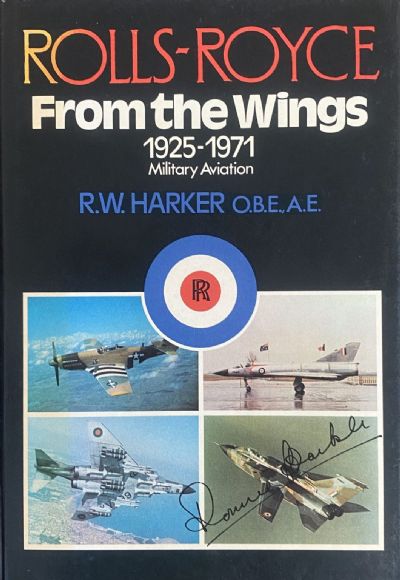 ROLLS-ROYCE: From The Wings 1925 - 1971 Military Aviation 