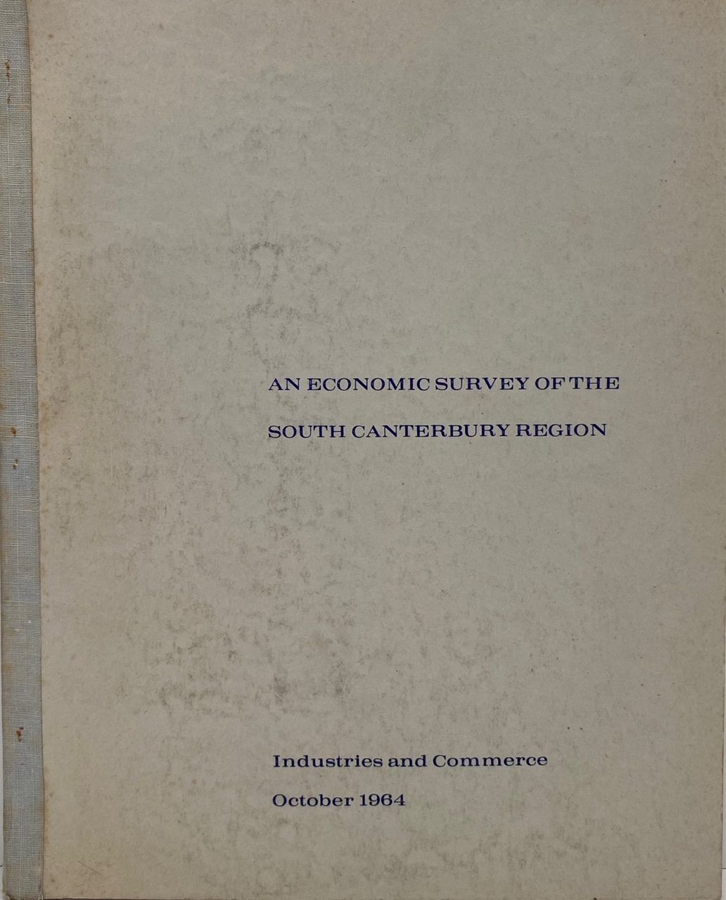 AN ECONOMIC SURVEY OF THE SOUTH CANTERBURY REGION: Industries and Commerce 1964