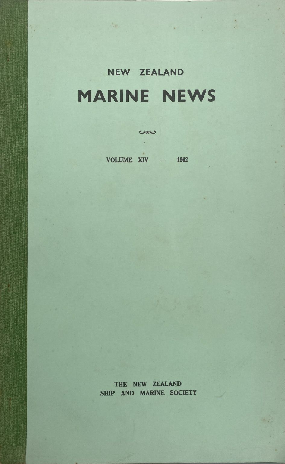 NEW ZEALAND MARINE NEWS: Volume 14, 1962 - 1963