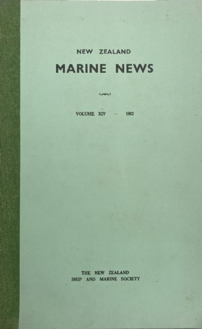 NEW ZEALAND MARINE NEWS: Volume 14, 1962 - 1963 