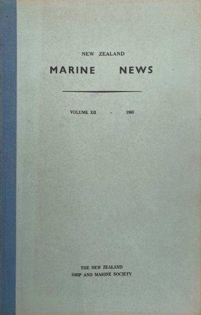 NEW ZEALAND MARINE NEWS: Volume 12, 1960 - 1961 
