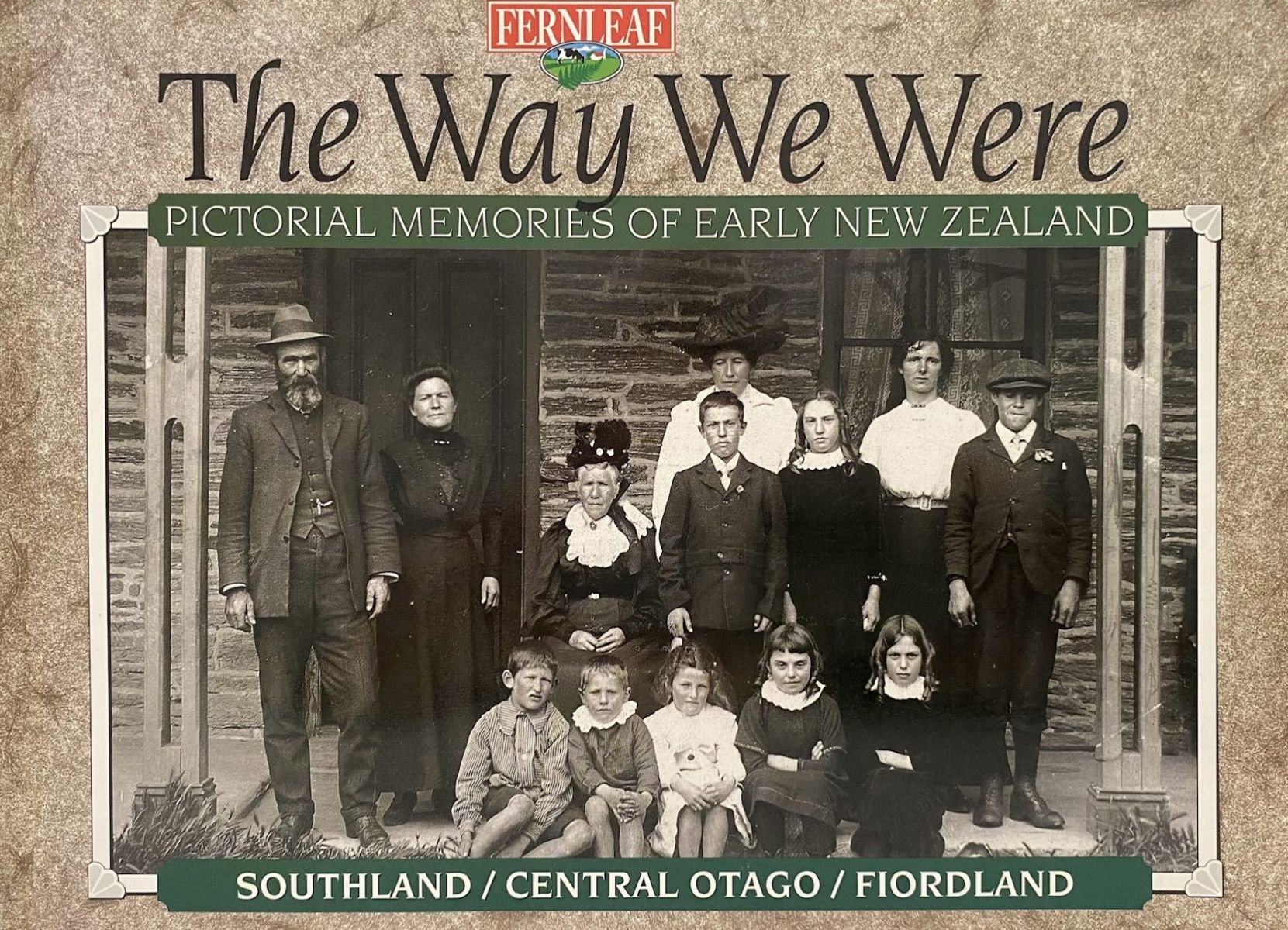 THE WAY WE WERE: Pictorial Memories of New Zealand - South / Otago / Fiordland