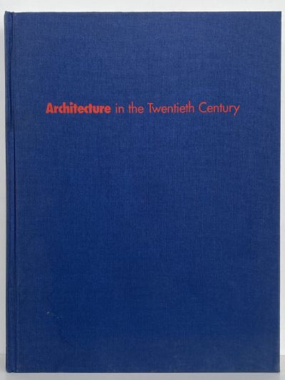 ARCHITECTURE IN THE TWENTIETH CENTURY