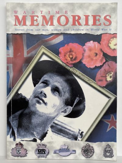 WARTIME MEMORIES: Stories From Our Men, Women And Children In World War II