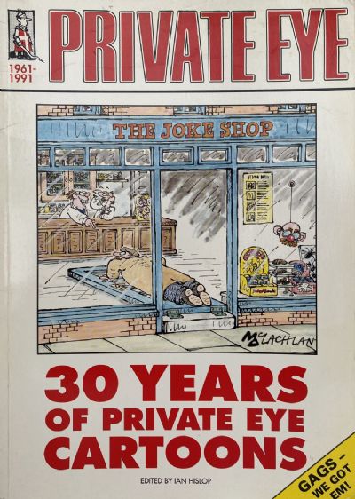 30 YEARS OF PRIVATE EYE CARTOONS 1961 - 1991 