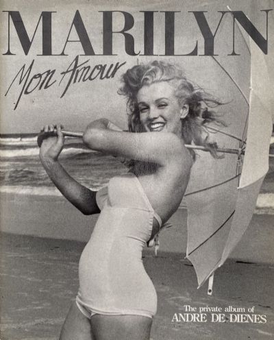 MARILYN: Mon Amour - The Private Album of Andre de Dienes 