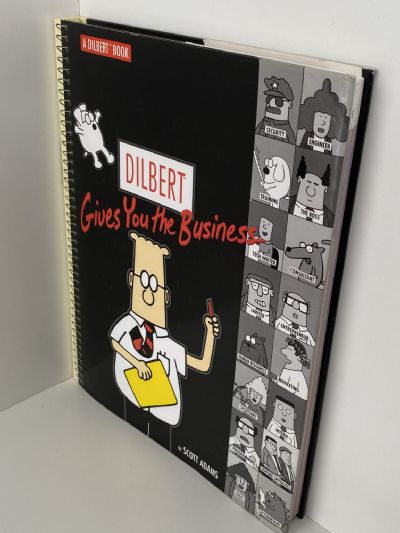 DILBERT GIVES YOU THE BUSINESS: A Dilbert Book