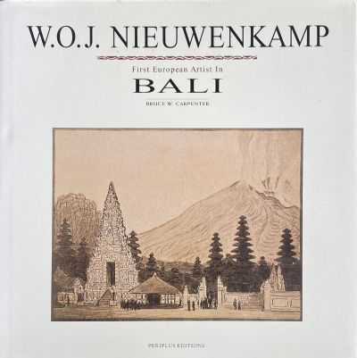 W.O.J. NIEUWENKAMP: First European Artist In Bali 