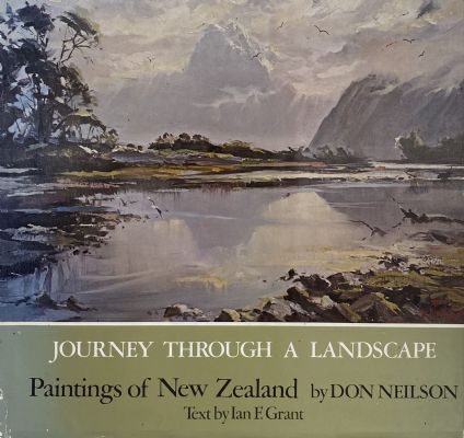 JOURNEY THROUGH A LANDSCAPE: Paintings of New Zealand 