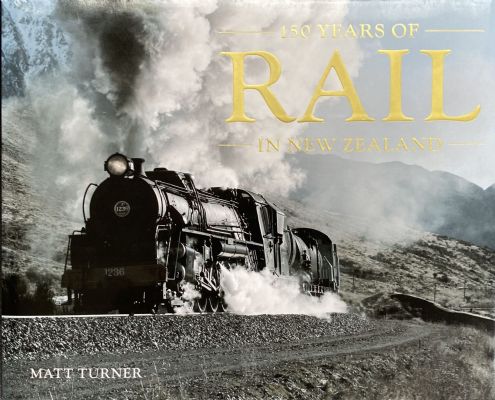 150 YEARS OF RAIL IN NEW ZEALAND 