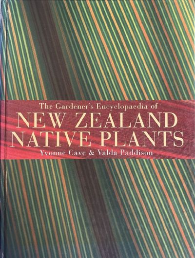 THE GARDNER'S ENCYCLOPAEDIA OF NEW ZEALAND NATIVE PLANTS 