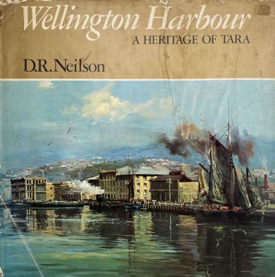 WELLINGTON HARBOUR: A Heritage of Tara 
