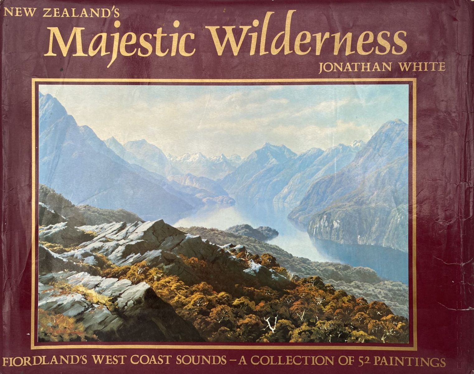 NEW ZEALAND'S MAJESTIC WILDERNESS: Fiordland's West Coast Sounds - A Collection of 52 Paintings