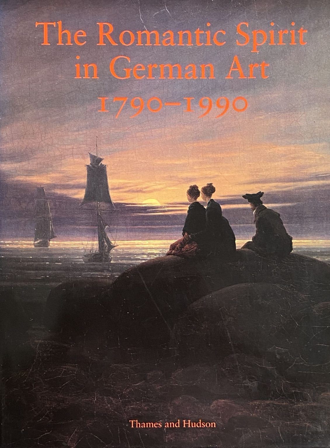 THE ROMANTIC SPIRIT IN GERMAN ART 1790-1990