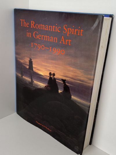 THE ROMANTIC SPIRIT IN GERMAN ART 1790-1990
