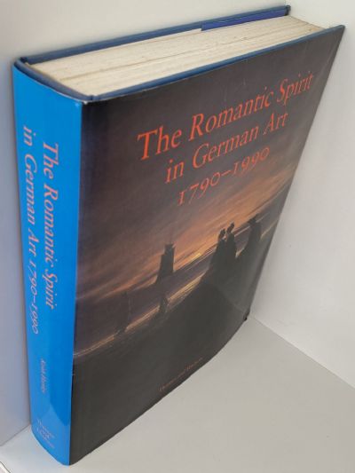 THE ROMANTIC SPIRIT IN GERMAN ART 1790-1990