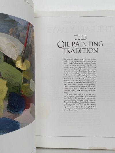 THE COMPLETE OIL PAINTER: History, Materials, Projects, Techniques, Step-By-Step Instructions