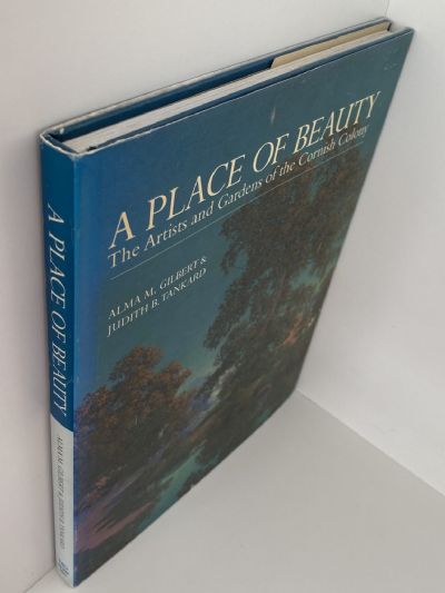 A PLACE OF BEAUTY: The Artists and Gardens of The Cornish Colony