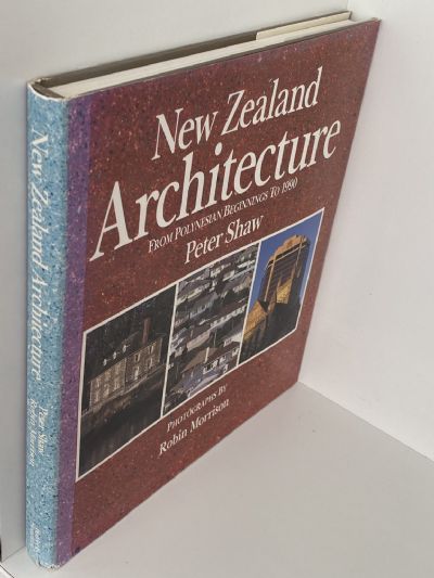 NEW ZEALAND ARCHITECTURE: From Polynesian Beginnings To 1990