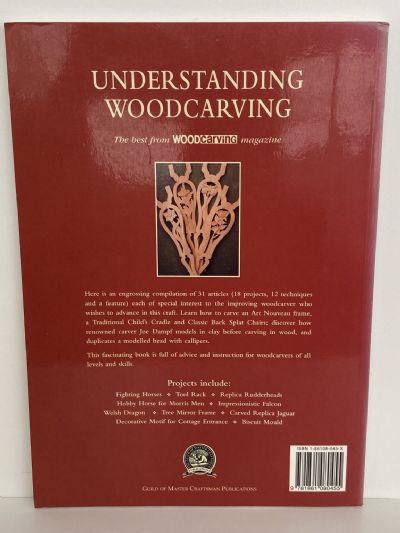 UNDERSTANDING WOODCARVING: The Best From Woodcarving Magazine