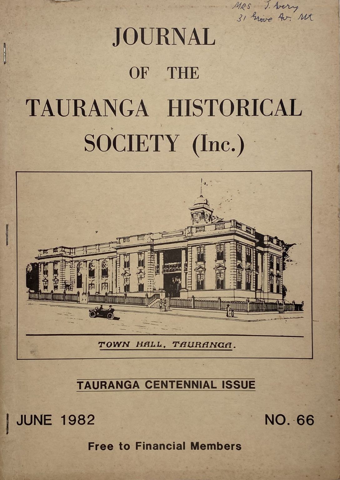 JOURNAL OF THE TAURANGA HISTORICAL SOCIETY (Inc.): Tauranga Centennial Issue, Number 66, June 1982