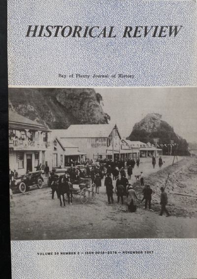 HISTORICAL REVIEW: Bay of Plenty Journal of History - Vol. 35, No. 2 - Nov 1987 