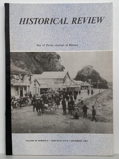 HISTORICAL REVIEW: Bay of Plenty Journal of History - Vol. 35, No. 2 - Nov 1987
