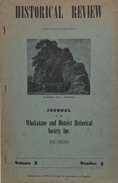 HISTORICAL REVIEW: Whakatane and District Historical Society - Vol. X, Number 2 