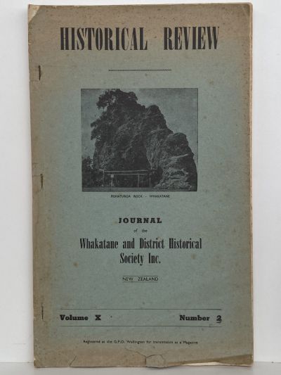 HISTORICAL REVIEW: Whakatane and District Historical Society - Vol. X, Number 2