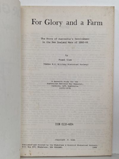 FOR GLORY AND A FARM: Australia's Involvement In The New Zealand Wars of 1860-66