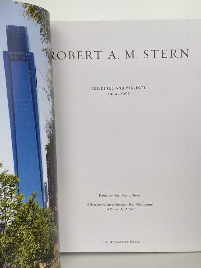 ROBERT A. M. STERN: Buildings And Projects 2004 - 2009