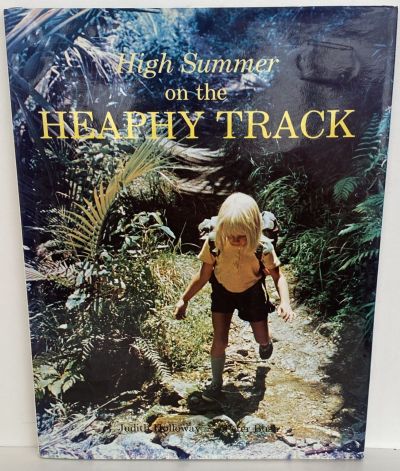 HIGH SUMMER ON THE HEAPHY TRACK
