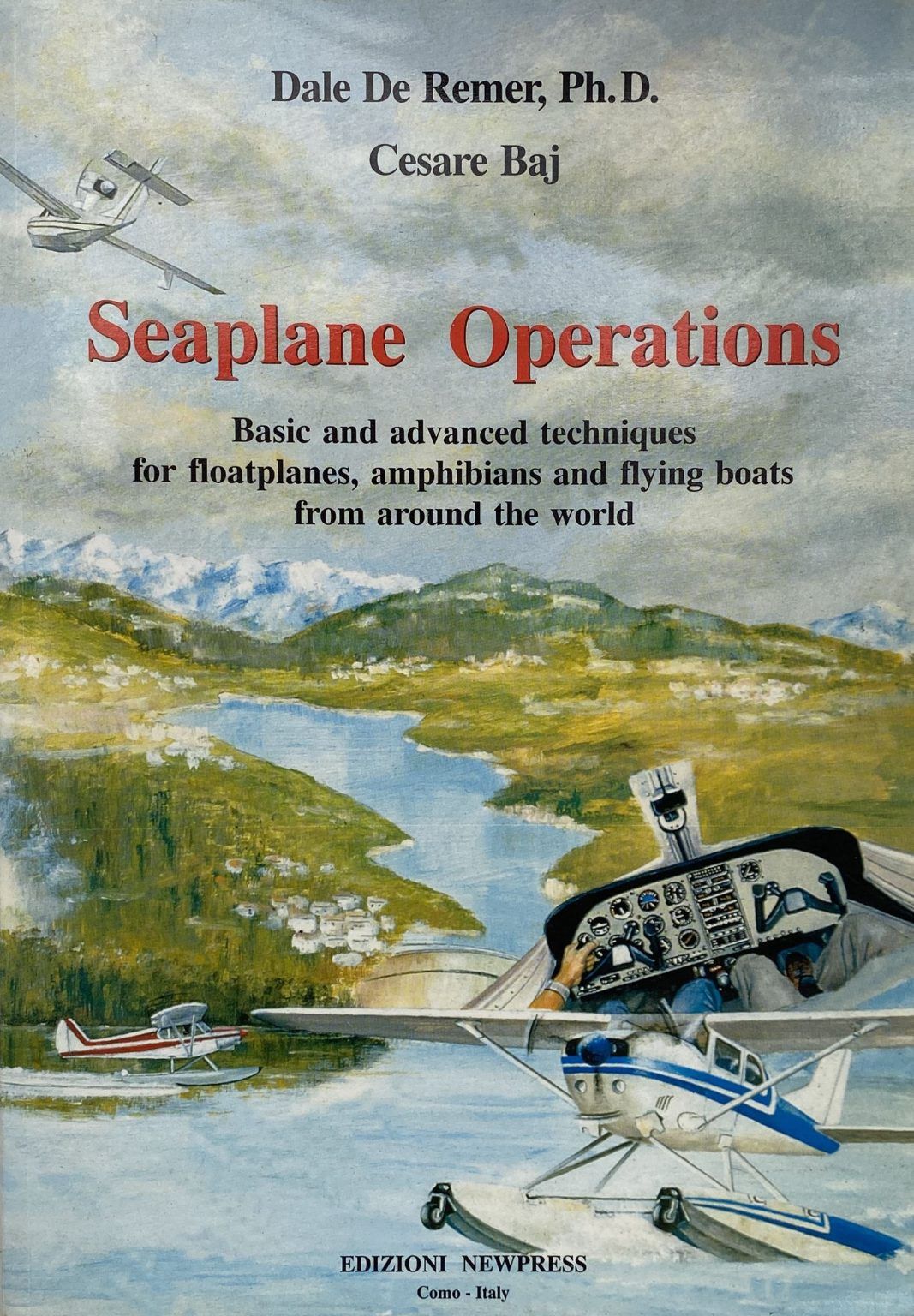 SEAPLANE OPERATIONS: Basic and Advanced Techniques for Floatplanes