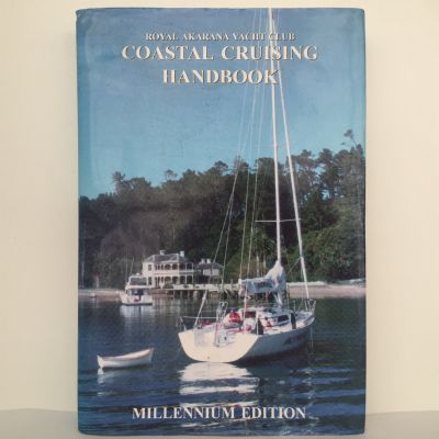 Royal Akarana Coastal Yacht Club Coastal Cruising Handbook