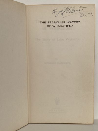 THE SPARKLING WATERS OF WHAKATIPUA: The Story of Lake Wakatipu