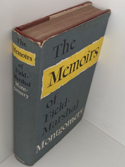 THE MEMOIRS of Field Marshal Montgomery