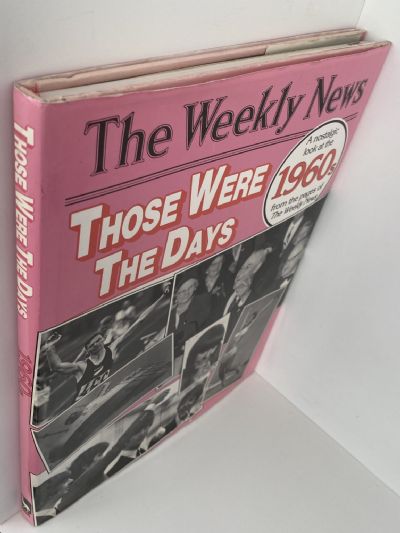 THOSE WERE THE DAYS: A nostalgic look at The Weekly News 1960s