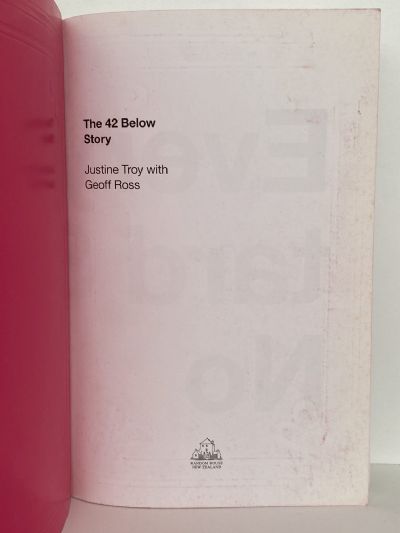 EVERY BASTARD SAYS NO: The 42 Below Story