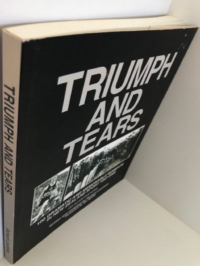 TRIUMPH AND TEARS: 100 Dramatic Moments In New Zealand Sport 1897-2006