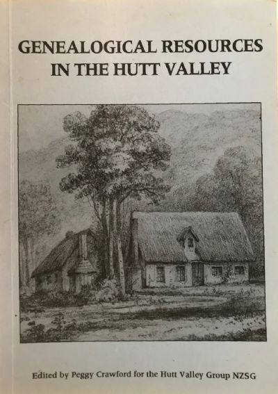 GENEALOGICAL RESOURCES IN THE HUTT VALLEY 