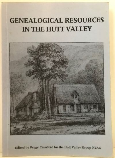 GENEALOGICAL RESOURCES IN THE HUTT VALLEY