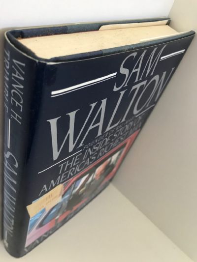 SAM WALTON: The Inside Story of America's Richest Man